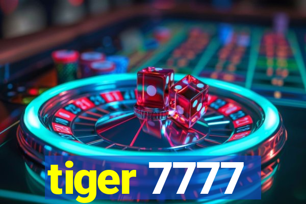 tiger 7777